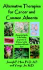 Image for Alternative Therapies for Cancer and Common Ailments