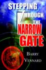 Image for Stepping Through the Narrow Gate