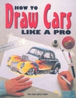 Image for How to Draw Cars Like a Pro
