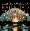 Image for Classic American Railroad Terminals