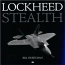 Image for Lockheed stealth  : the evolution of an American Arsenal