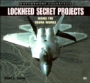 Image for Lockheed Secret Projects : Inside the Skunk Works