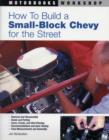Image for How to Build a Small Block Chevy for the Street