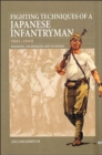 Image for Fighting Techniques of a Japanese Infantryman 1941-1945