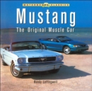 Image for Mustang: the Original Muscle Car