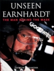 Image for Unseen Earnhardt : The Man behind the Mask