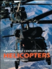 Image for 21st Century Military Helicopters