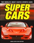 Image for Supercars : The World&#39;s Most Exotic Super Cars