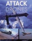 Image for Attack of the drones  : a history of unmanned aerial combat