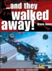 Image for And they walked away!