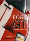 Image for Ford GT : The Legend Comes to Life