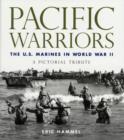 Image for Pacific warriors  : the U.S. marines in World War II