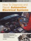 Image for How to Diagnose and Repair Automotive Electrical Systems