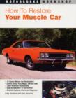 Image for How to Restore Your Muscle Car