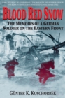 Image for Blood Red Snow : The Memoirs of a German Soldier on the Eastern Front