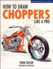 Image for How to Draw Choppers Like a Pro
