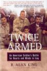 Image for Twice Armed : An American Soldier&#39;s Battle for Hearts and Minds in Iraq