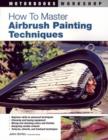 Image for How to Master Airbrush Painting Techniques