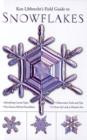 Image for Ken Libbrecht&#39;s field guide to snowflakes
