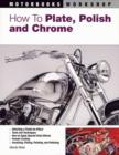 Image for How to Plate, Polish, and Chrome