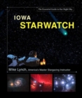 Image for Iowa Starwatch : The Essential Guide to Our Night Sky