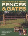 Image for How to Build and Repair Fences and Gates