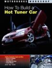 Image for How to Build a Hot Tuner Car