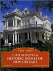 Image for Plantations &amp; Historic Homes of New Orleans