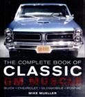 Image for The complete book of classic GM muscle