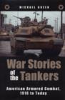 Image for War stories  : tanks, American armoured combat, 1918 to today