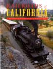 Image for Railroads of California  : complete guide to historic trains and railway sites