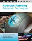 Image for Airbrush painting  : advanced techniques