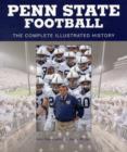 Image for Penn State football  : the complete illustrated history