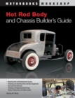 Image for Hot Rod Body and Chassis Builder&#39;s Guide