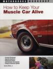 Image for How to Keep Your Muscle Car Alive