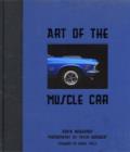 Image for Art of the Muscle Car