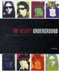 Image for The Velvet Underground  : an illustrated history of a walk on the wild side