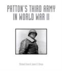 Image for Patton&#39;s Third Army in World War II  : an illustrated history