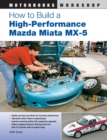 Image for How to Build a High-Performance Mazda Miata MX-5