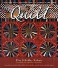 Image for The quilt  : a history and celebration of an American art form
