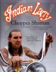 Image for Indian Larry  : chopper shaman