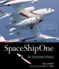 Image for SpaceShipOne  : an illustrated history