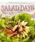 Image for Salad days  : seasonal recipes for delicious organic salads and dressings