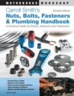 Image for Carroll Smith&#39;s Nuts, Bolts, Fasteners and Plumbing Handbook