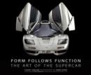 Image for Form follows function  : the art of the supercar