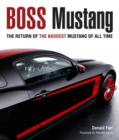 Image for Mustang Boss 302 : From Racing Legend to Modern Muscle Car