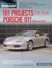 Image for 101 Projects for Your Porsche 911 996 and 997 1998-2008