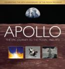 Image for Apollo  : the epic journey to the moon, 1963-1972