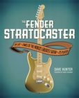 Image for Fender Stratocaster  : the life &amp; times of the world&#39;s greatest guitar &amp; its players