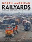 Image for North American Railyards, Updated and Expanded Edition